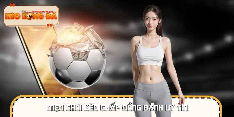 Cách phân tích sức mạnh hai đội trước khi xuống tiền