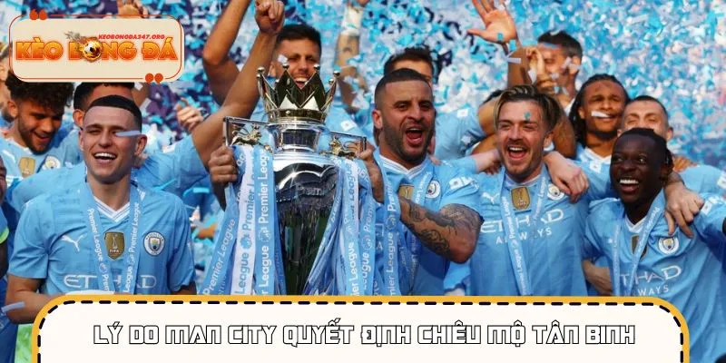 Man City đã có quyết định chiêu mộ tân binh đúng đắn