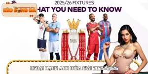 Ngoại Hạng Anh Mùa Giải 2025 - 2026: Đại Chiến Bùng Nổ