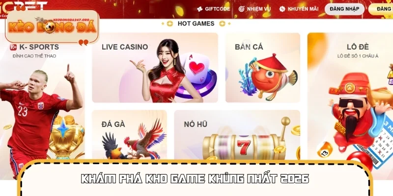 Khám phá kho game khủng nhất 2026